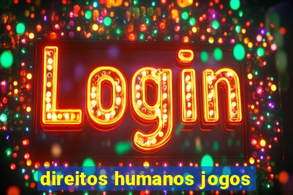 direitos humanos jogos